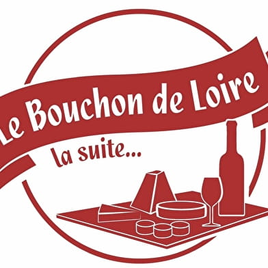 Le Bouchon de Loire - La Suite