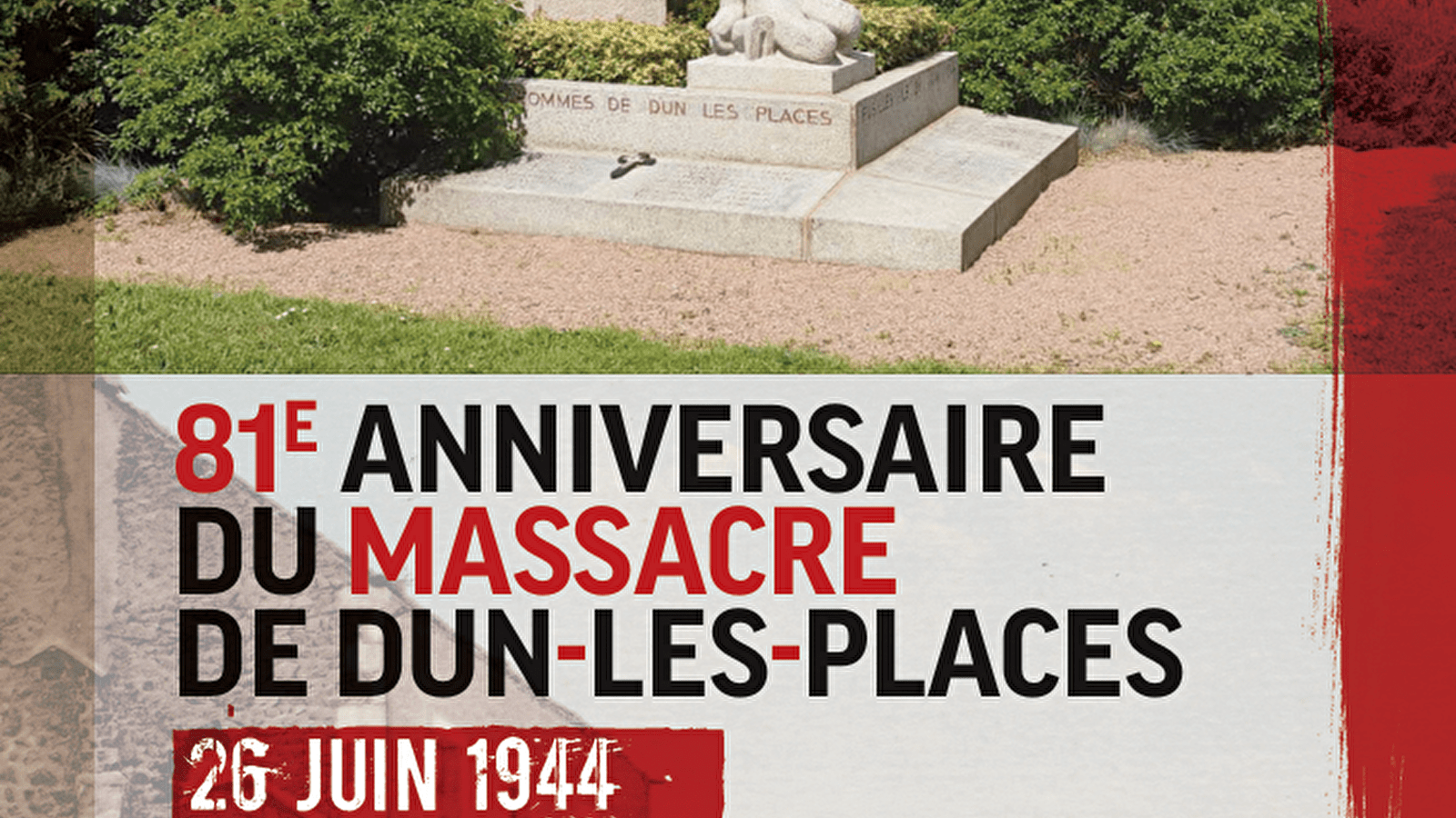 81ème Anniversaire du massacre de Dun-les-Places, 26 juin 1944 - 26 juin 2025
