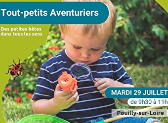 Les Tout-petits Aventuriers - matinée nature pour les moins de 6 ans - spéciale 'Des petites bêtes dans tous les sens' - POUILLY-SUR-LOIRE