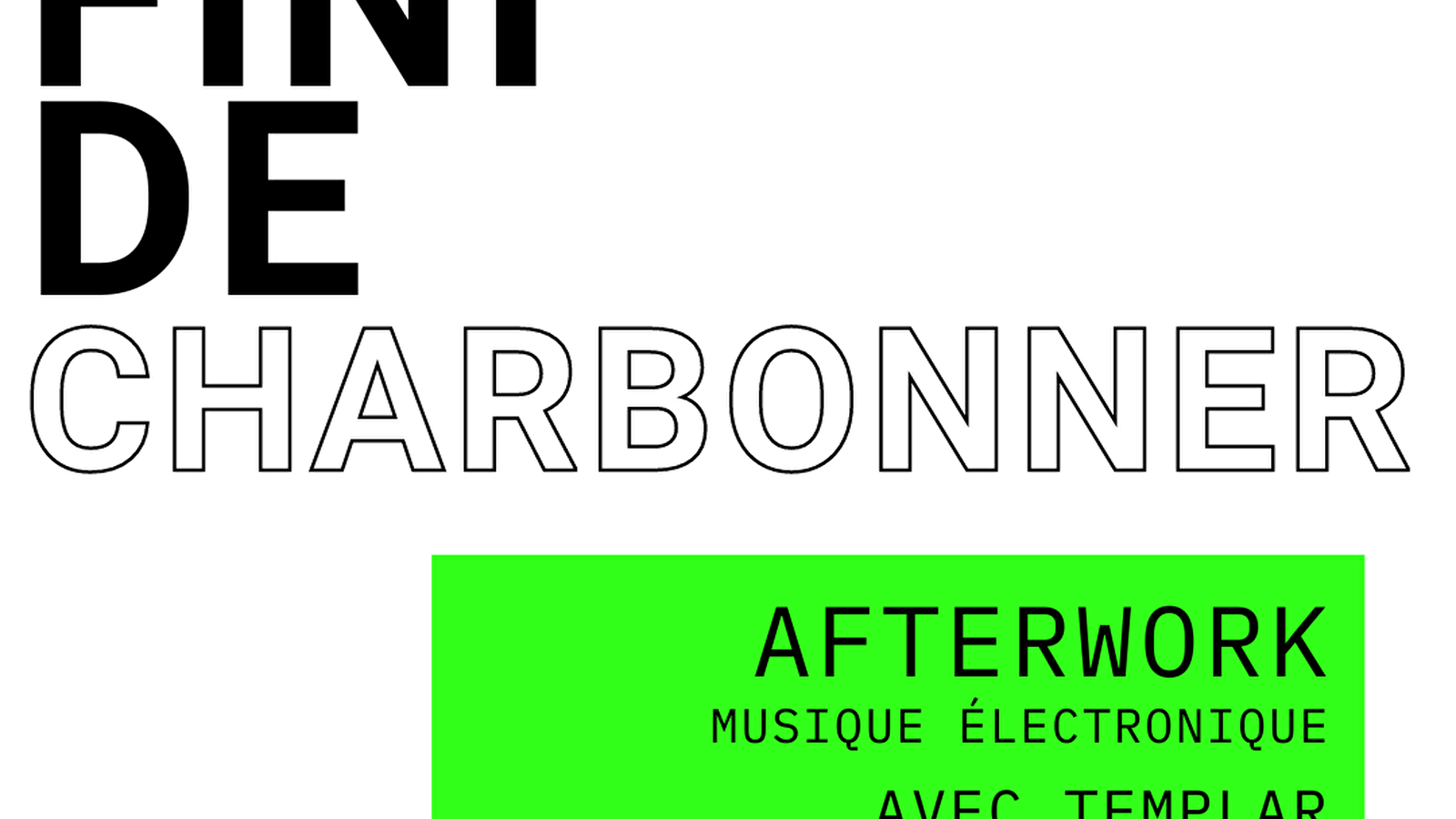 Fini de Charbonner [Afterwork Électro House]